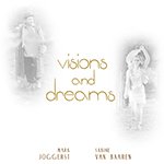 NEU: Doppel-CD VISIONS AND DREAMS